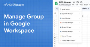 Efficient Group Management in Google Workspace with GWS Manager 9 Manage Group in Google Workspace